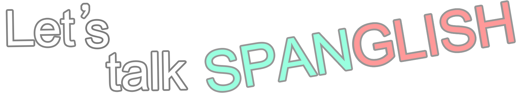 SPANGLISHの文字